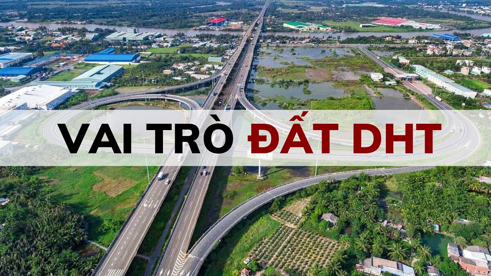 Đất DHT giữ vai trò quan trọng trong phát triển đời sống KT - XH